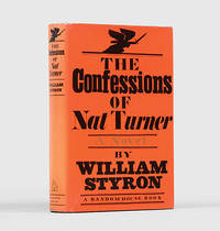 The Confessions of Nat Turner. by STYRON, William - 1967