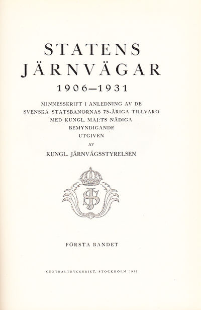Statens Järnvägar 1906-1931. Minnesskrift i…