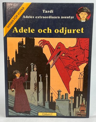 Adele och odjuret. Text och teckningar: Jacques…