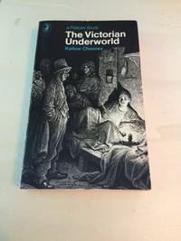 The Victorian Underworld by Kellow Chesney - 1972