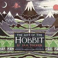 The Art of The Hobbit by J.R.R. Tolkien by J.R.R. Tolkien - 2012-01-08