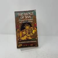 The Dance of Siva: Essays on Indian Art and Culture