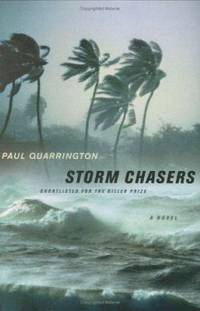 Storm Chasers by Paul Quarrington - 2005