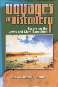 Voyages of Discovery: Essays on the Lewis and Clark Expedition