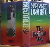 The Radiant Way by Drabble, Margaret - 1987