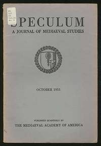 Speculum: A Journal of Mediaeval Studies: Volume XXVI, Number 4, October 1951