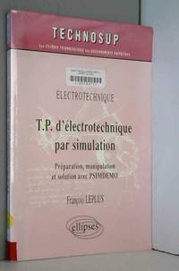 T.P. d'électrotechnique par simulation : Préparation, manipulation et solution par PSIMDEMO