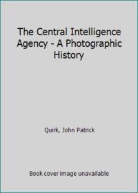 The Central Intelligence Agency