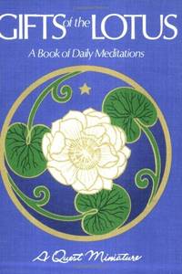 Gifts of the Lotus: A Book of Daily Meditations (Quest Book)