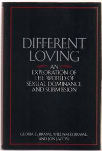 image of Different Loving: An Exploration of the World of Sexual Dominance and Submission