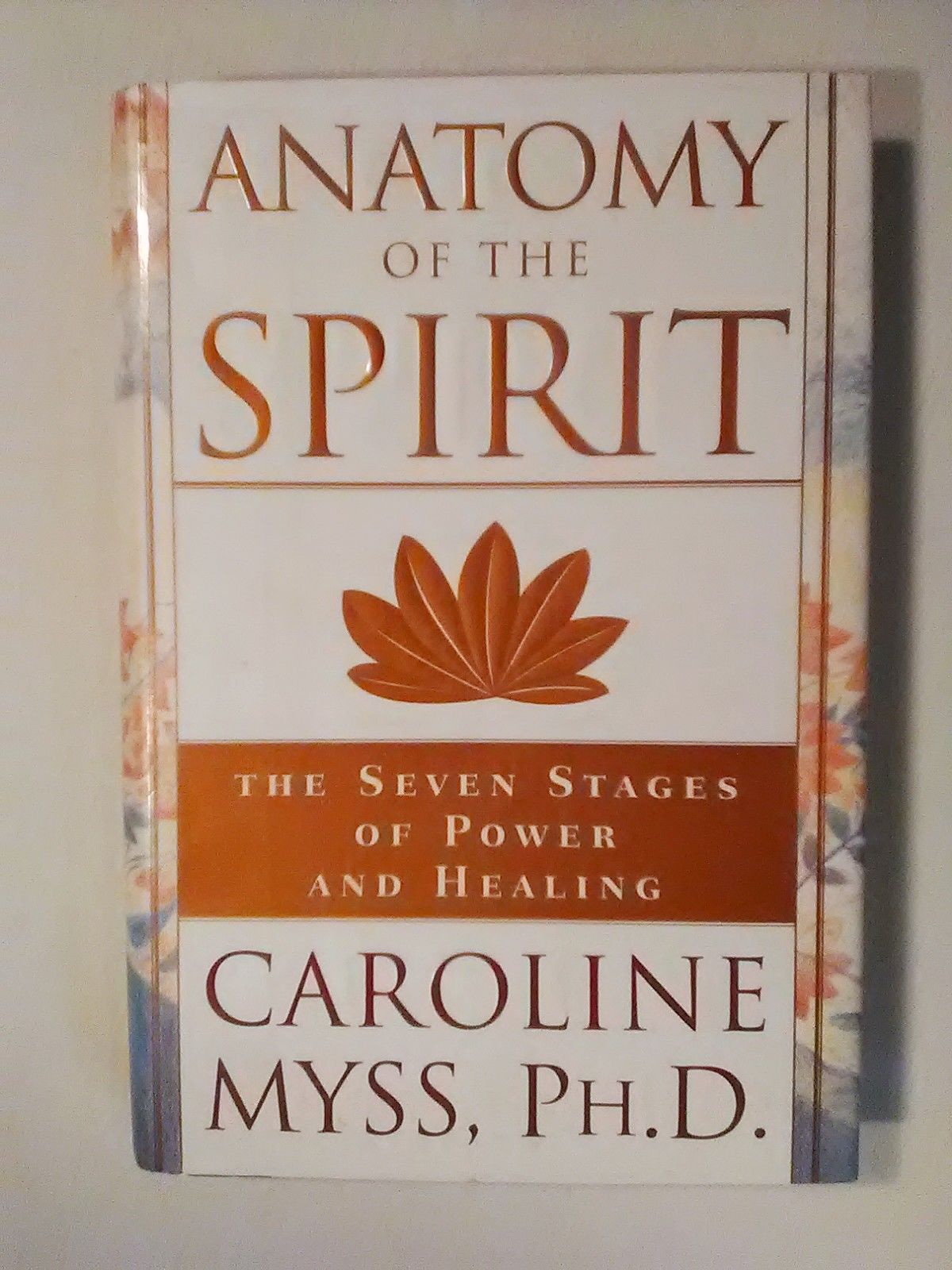 Anatomy Of The Spirit Anatomy Of The Spirit By Caroline Myss, PhD