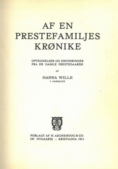 Af en prestefamiljes krønike. Optegnelser og erindringer fra de gamle prestegaarde. (photo 1)