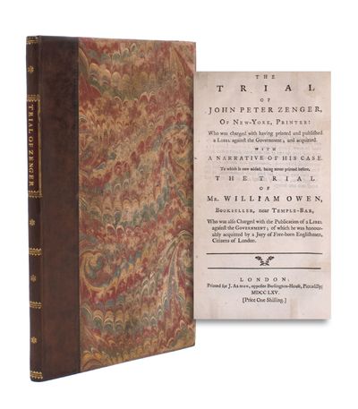 The Trial of John Peter Zenger, of New-York, Printer: Who was charged with having printed and published a libel against the Government, and acquitted. With a Narrative of his Case. To which is now added, being never printed before, the Trial of Mr. William Owen, Bookseller, near Temple-Bar, Who was also Charged with the Publication of a Libel against the Government