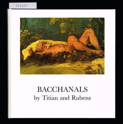 Bacchanals by Titian and Rubens. Papers given at…
