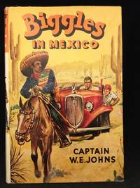 Biggles in Mexico (Main character: Biggles; Publisher series: Biggles Series.)