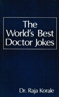 World&#039;s Best Doctor Jokes by Korale, Raja