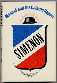 Maigret and the Calame Report by SIMENON, Georges - 1969