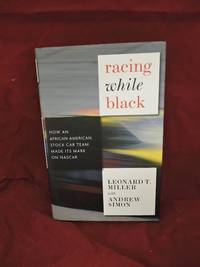 Racing While Black; How an African-American Stock-Car Team Made Its Mark on NASCAR