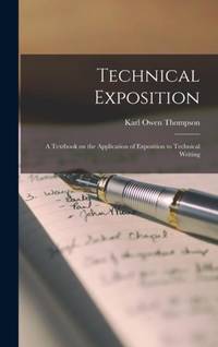Technical Exposition: A Textbook on the Application of Exposition to Technical Writing