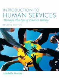 Introduction to Human Services: Through the Eyes of Practice Settings