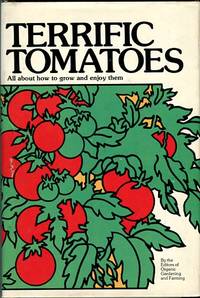 cover of Terrific Tomatoes: All About How To Grow And Enjoy Them