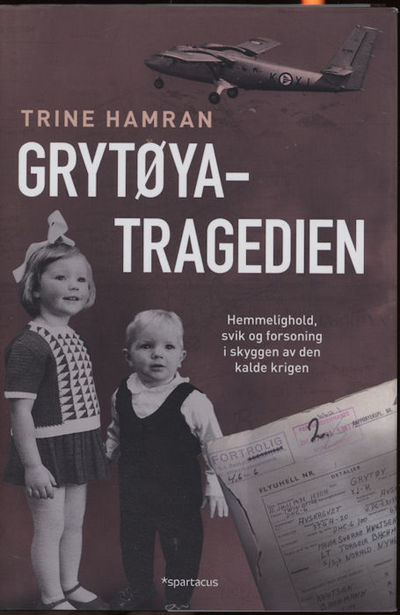 Grytøya-tragedien. Hemmelighold, svik og…