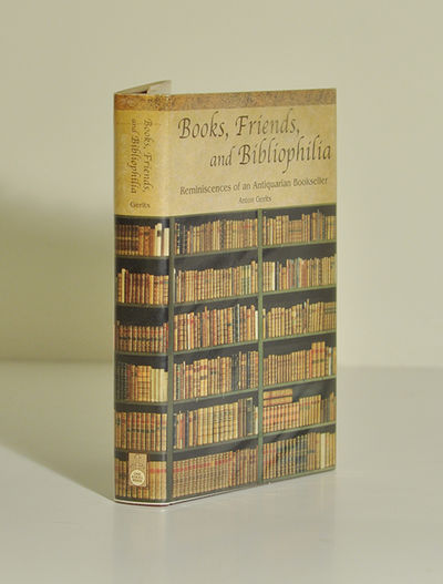 Books, Friends, and Bibliophilia. Reminiscences…
