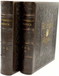 PICTURESQUE AMERICA; OR, THE LAND WE LIVE IN. A DELINEATION BY PEN AND PENCIL OF THE MOUNTAINS, RIVERS, LAKES, FORESTS, WATER-FALLS, SHORES, CANONS, VALLEYS, CITIES, AND OTHER PICTURESQUE FEATURES OF OUR COUNTRY. WITH ILLUSTRATIONS ON STEAL AND WOOD, BY EMINENT AMERICAN ARTISTS. VOL. I &amp; II. (TWO VOLUMES) by William Cullen Bryant (Editor) - 1872