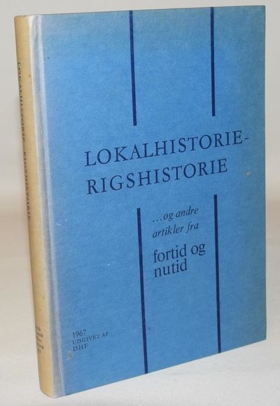 Lokalhistorie Rigshistorie og andre artikler fra…