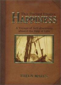 This Darned Elusive Happiness