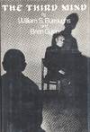 The Third Mind. William S. Burroughs and Bryon Gysin. First Edition, Viking Press, NY, 1978, Signed by both Authors