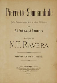 Pierrette Somnambule Opéra Comique en un Acte et deux Tableaux de A. Lénèka & A. Gandrey ... Partition Chant et Piano. [Piano-vocal score]