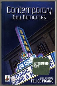 Contemporary Gay Romances: Tragic, Mystic, Comic & Horrific