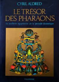 Le trésor des pharaons. La joaillerie égyptienne de la période dystanique