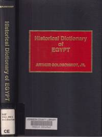 Historical Dictionary of Egypt by Goldschmidt, Arthur - 1994