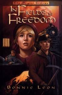 In Fields of Freedom
