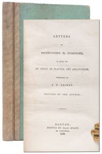 Letters to Catherine E. Beecher in Reply to an Essay on Slavery and Abolitionism, Addressed to A. E. Grimke. Revised by the Author
