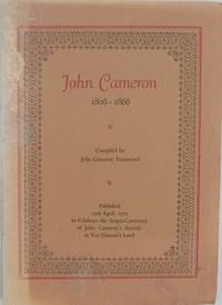 John Cameron 1806-866 : sesqui-centenary of his arrival in Van Diemen's Land.
