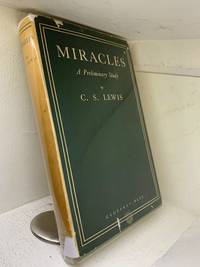 Miracles: a prelimanary study by Lewis, C. S - 1959