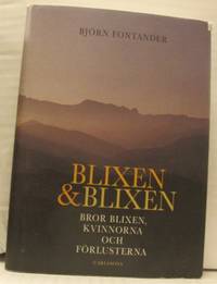 Blixen & Blixen. Bror Blixen, kvinnorna och…