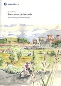 Framtiden - om femtio år. Global utveckling och…