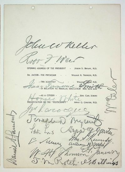 SIGNED BY 18 NOTABLES. Dinner in Honor of Doctor A. Jacobi on the Seventieth Anniversary of his birthday, Saturday, May the fifth,, nineteen hundred, at Delmonico's [original 3-leaf program/menu], TOGETHER WITH Proceedings and Addresses at the Complimentary Dinner Tendered to Dr. A. Jacobi on the Occasion of the Seventieth Anniversary of His Birthday, May 5, Nineteen Hundred, TOGETHER WITH "Festschrift" in Honor of Abraham Jacobi, M.D., LL.D., to Commemorate the Seventieth Anniversary of His Birth, May Sixth, 1900