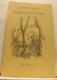 Kopparslanten i källan. Dikter.