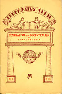 Centralism och decentralism.