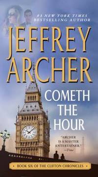 Cometh the Hour : Book Six of the Clifton Chronicles