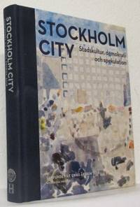 Stockholm City. Stadskultur, demokrati och…