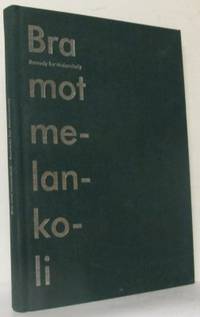 Bra mot melankoli - remedy for Melancholy.