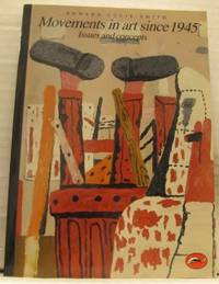 Movements in art since 1945. Issues and concepts.