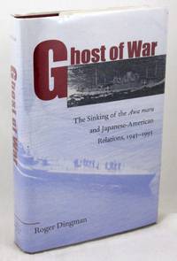 Ghost of War: The Sinking of the Awa Maru and Japanese-American Relations, 1945-1995