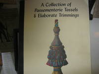 cover of A Collection Of Passementerie Tassels & Elaborate Trimmings